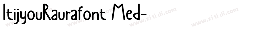 ItijyouRaurafont Med字体转换